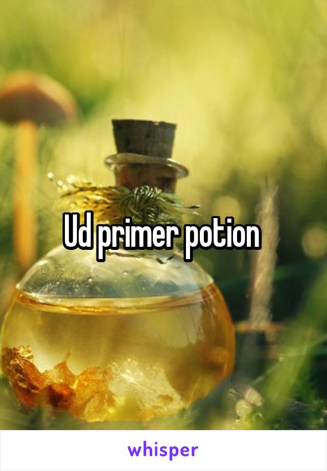 Ud primer potion 