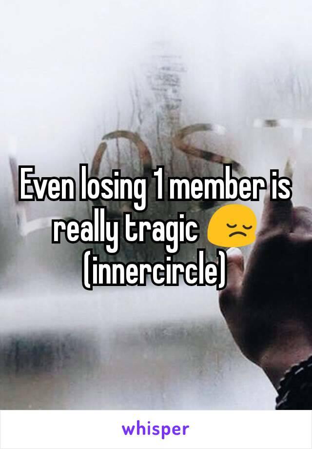 Even losing 1 member is really tragic 😔(innercircle)
