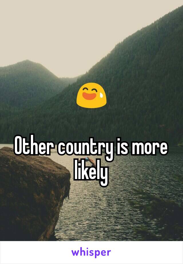 😅

Other country is more likely