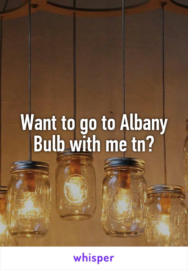 Want to go to Albany Bulb with me tn?