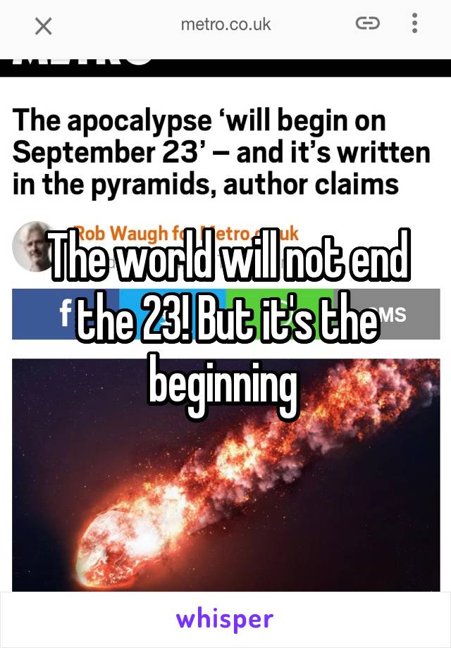 The world will not end the 23! But it's the beginning 