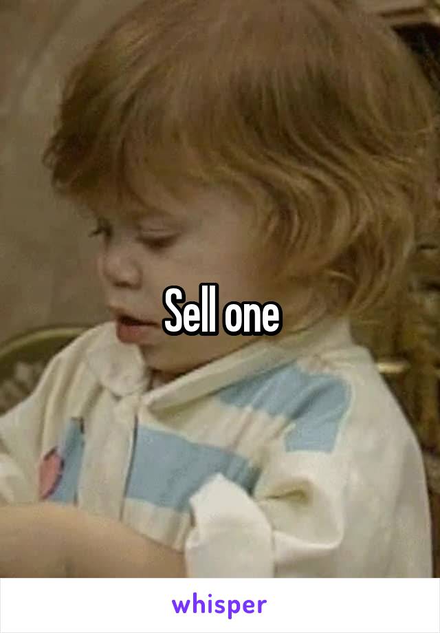 Sell one