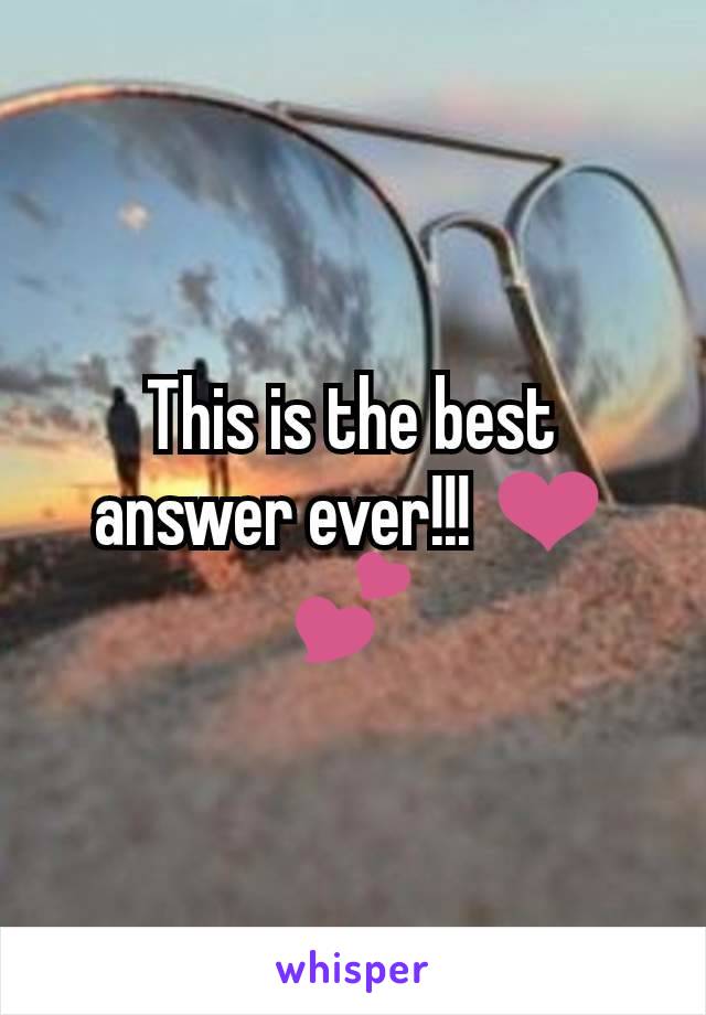 This is the best answer ever!!! ❤️💕