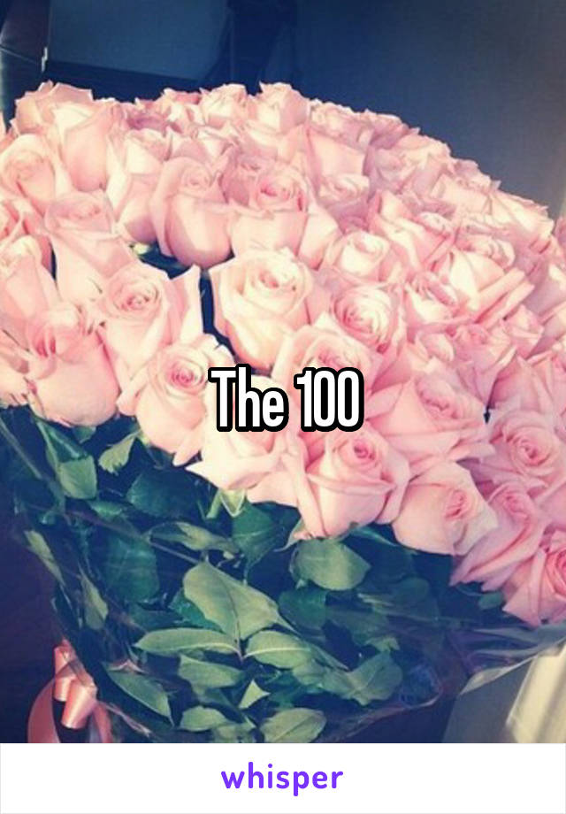 The 100