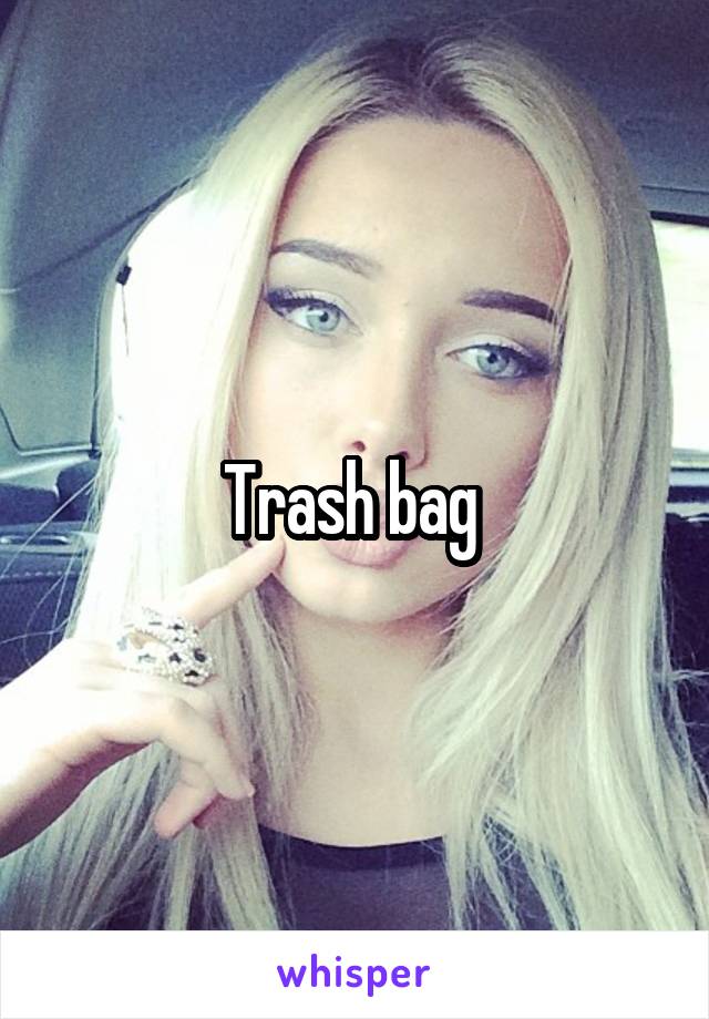 Trash bag 