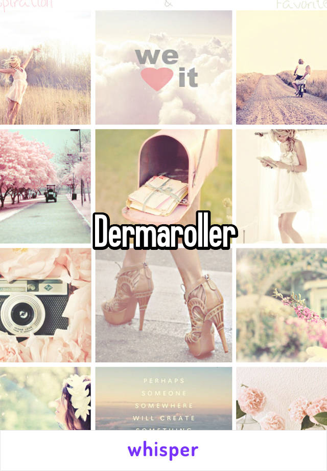 Dermaroller