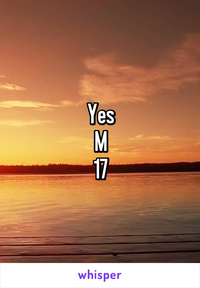 Yes
M
17