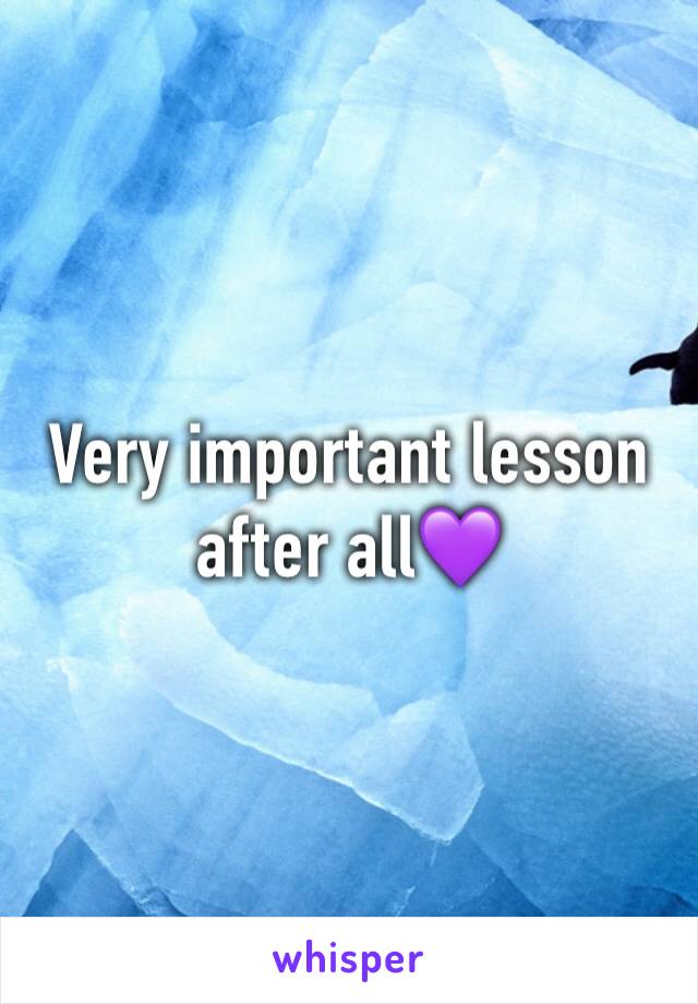 Very important lesson after all💜