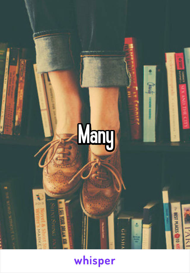 Many