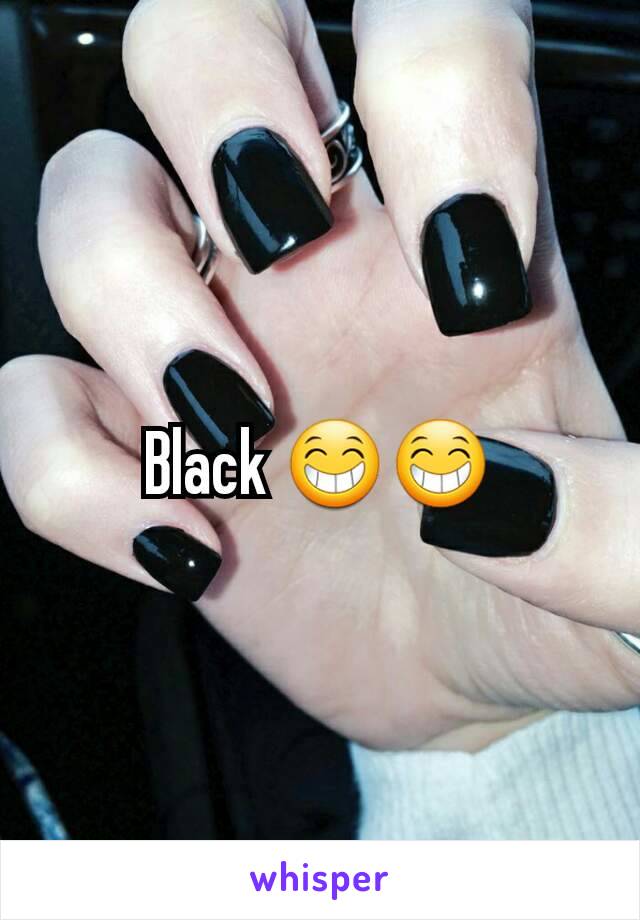 Black 😁😁