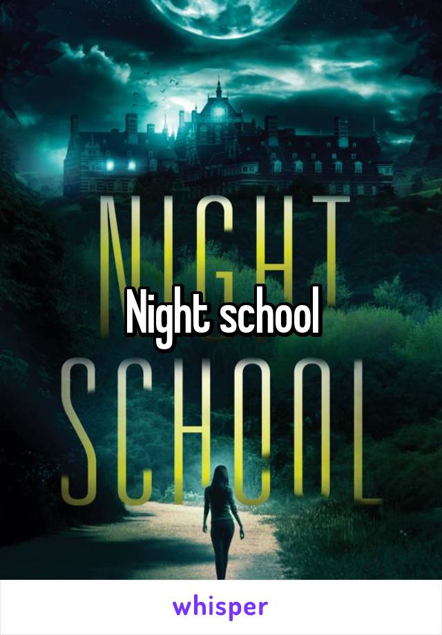 Night school