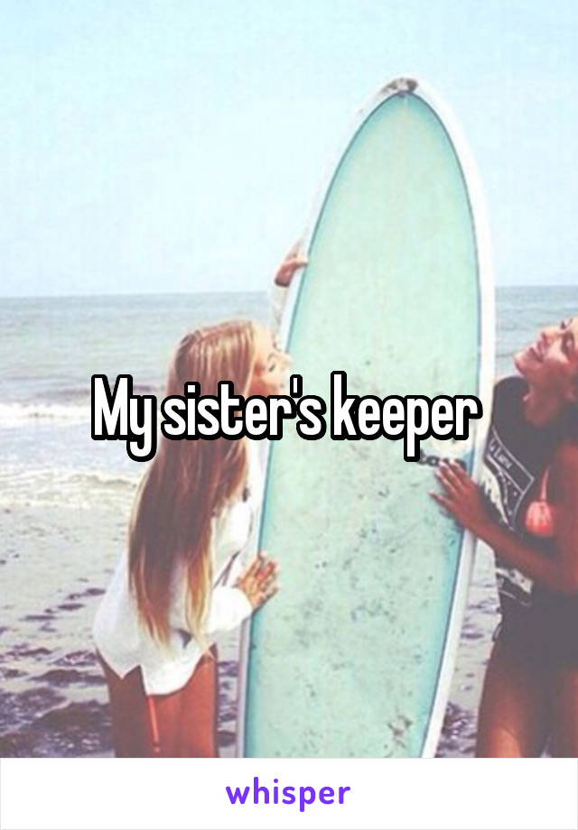 My sister's keeper 