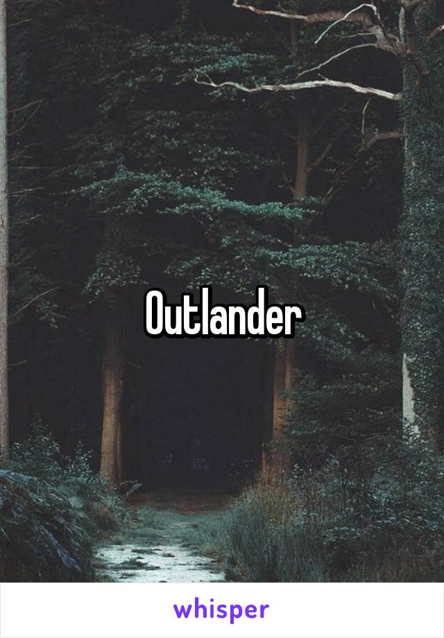 Outlander