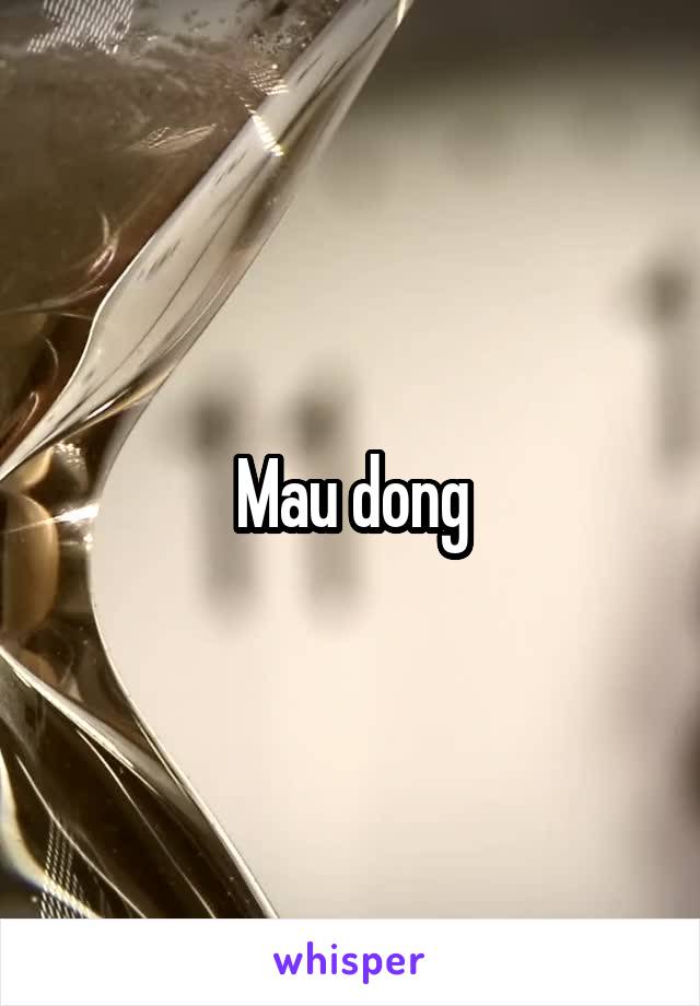 Mau dong