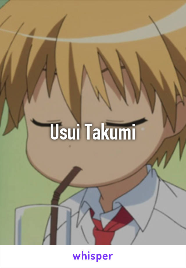 Usui Takumi