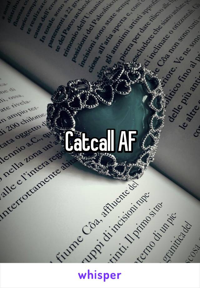 Catcall AF