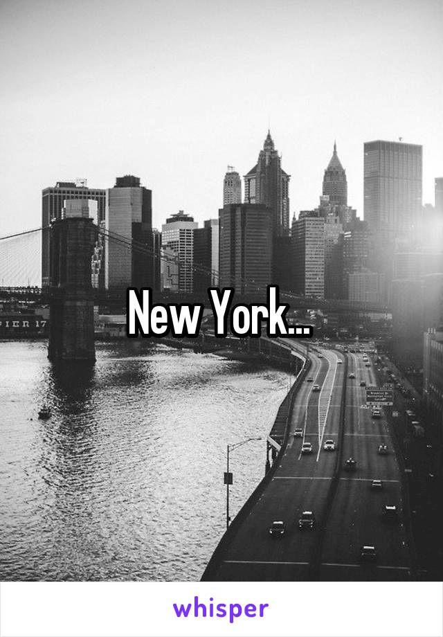 New York... 