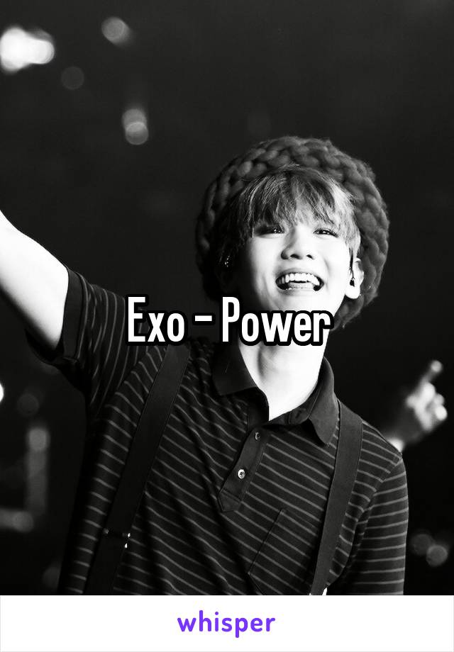 Exo - Power