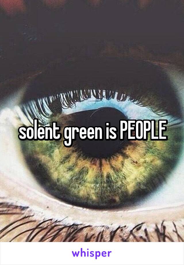 solent green is PEOPLE