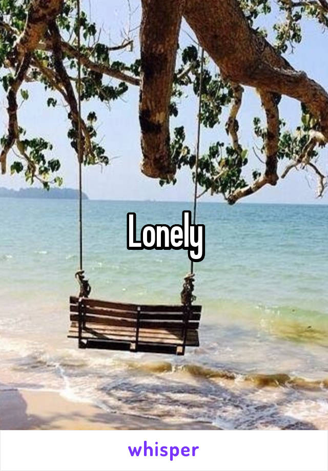 Lonely