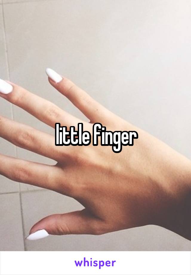 little finger