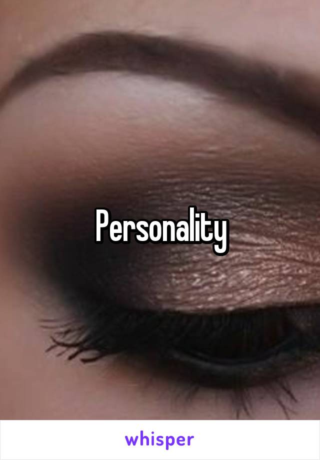 Personality