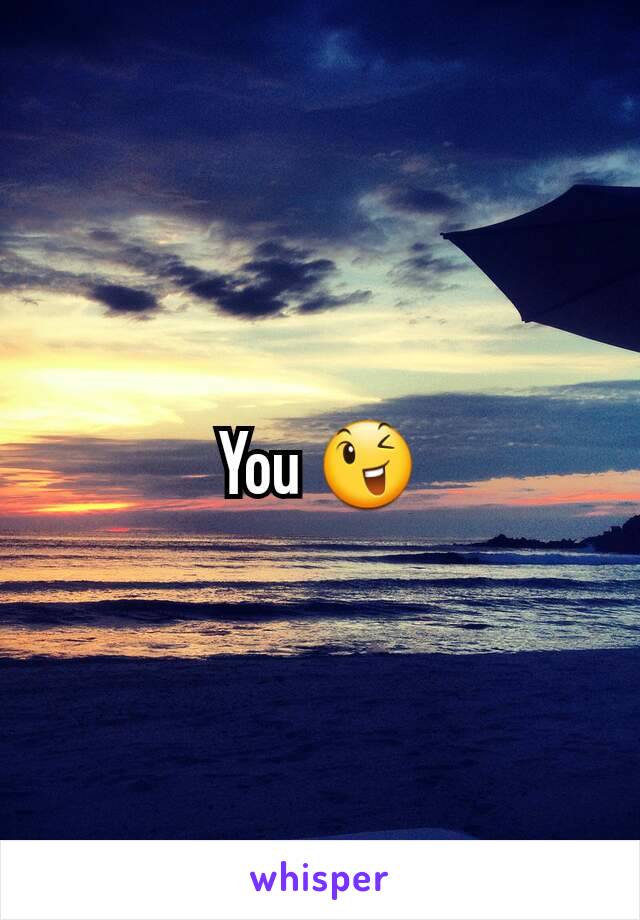 You 😉