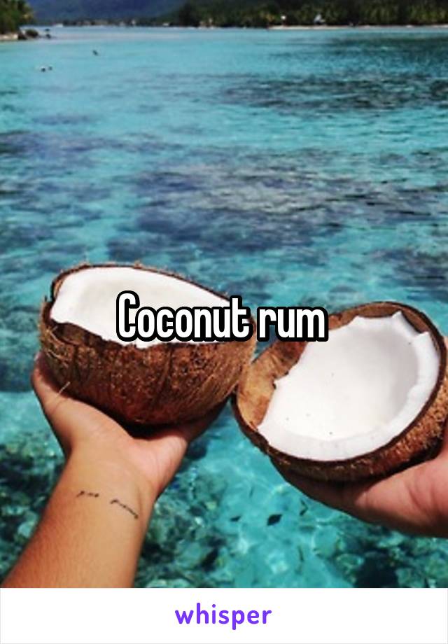 Coconut rum 