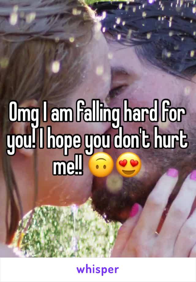 Omg I am falling hard for you! I hope you don't hurt me!! 🙃😍