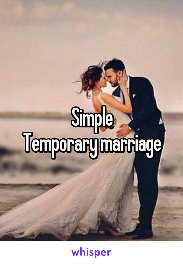 Simple
Temporary marriage
