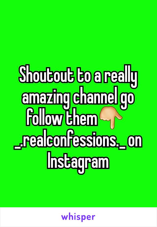 Shoutout to a really amazing channel go follow them👇  
_.realconfessions._ on Instagram