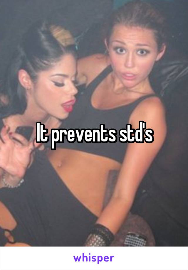 It prevents std's