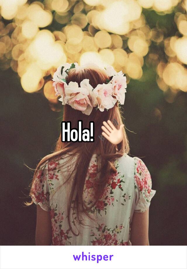 Hola! 👋🏻