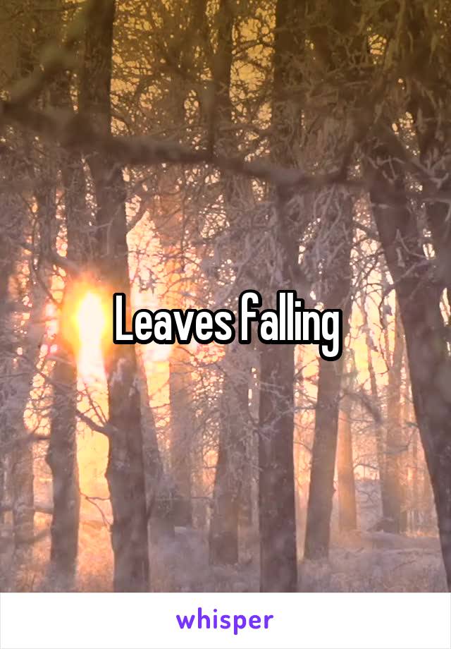 Leaves falling