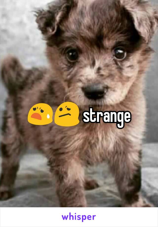 😧😕 strange