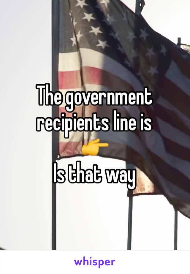 The government recipients line is 
👉
Is that way