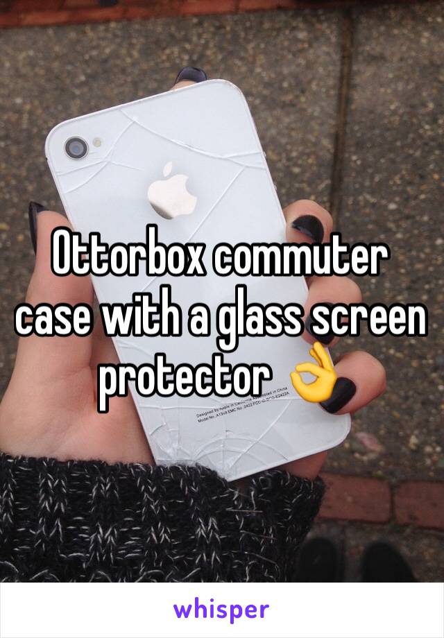 Ottorbox commuter case with a glass screen protector 👌