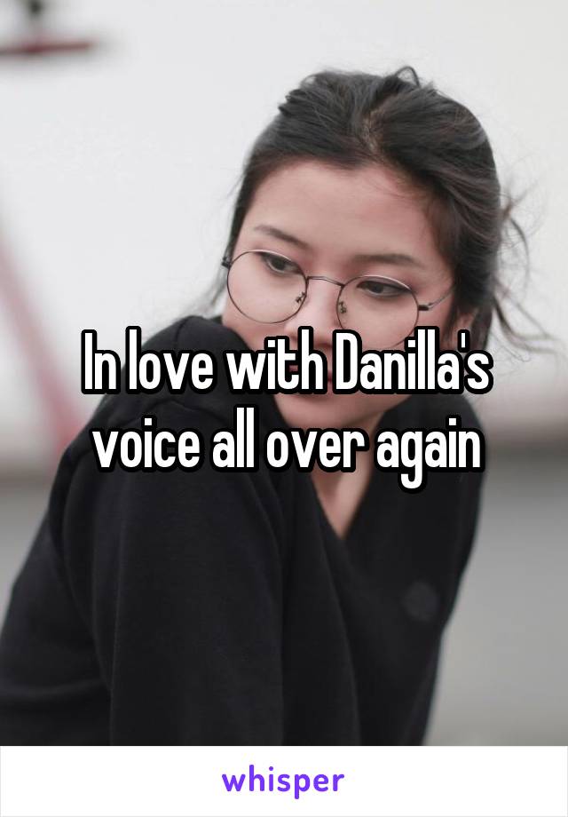 In love with Danilla's voice all over again