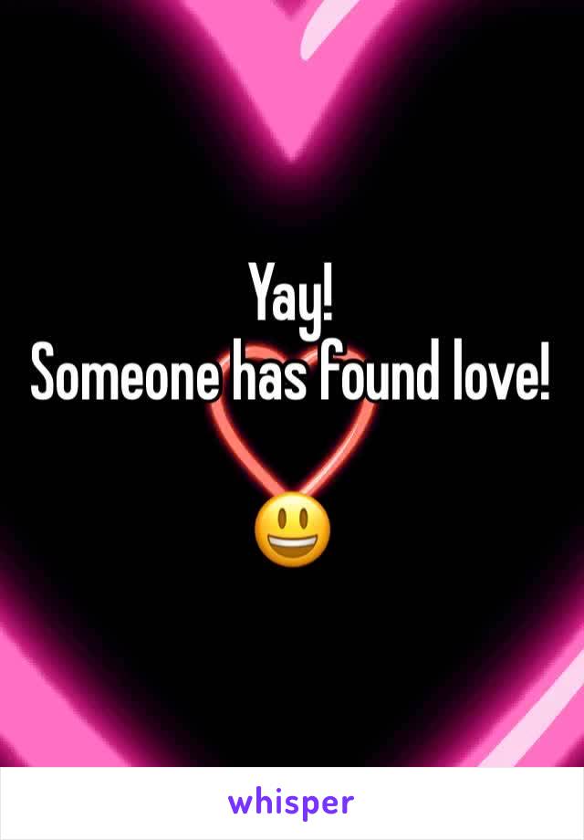 Yay!
Someone has found love!

😃