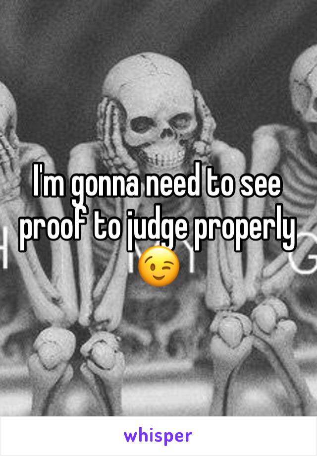 I'm gonna need to see proof to judge properly 😉