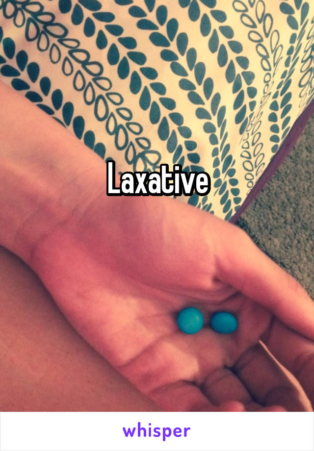 Laxative

