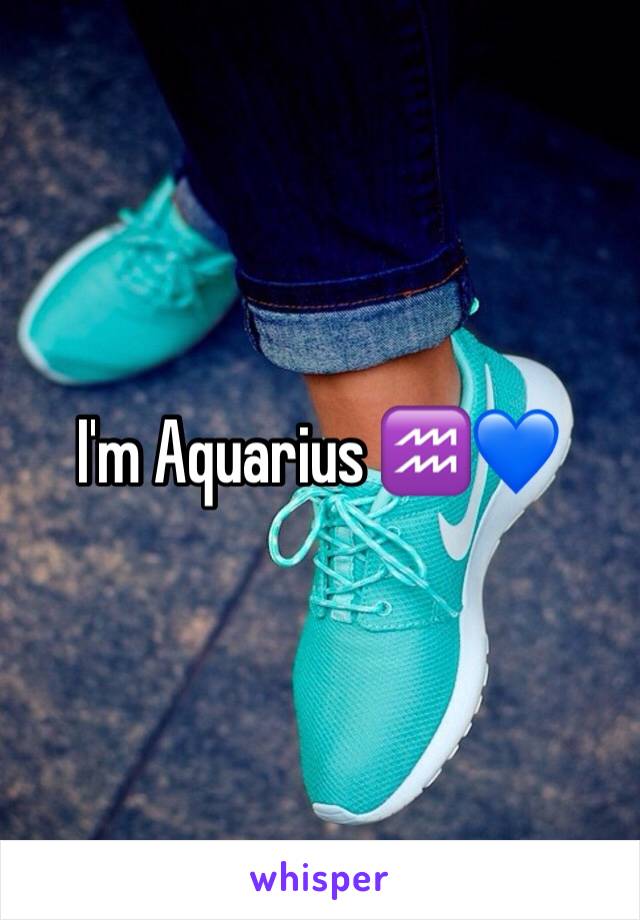 I'm Aquarius ♒️💙
