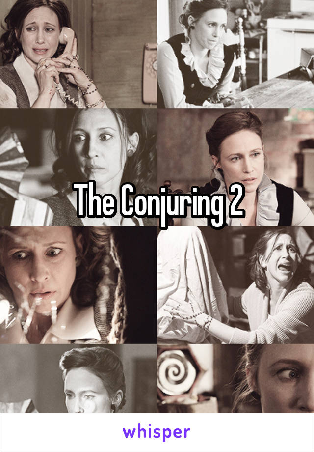 The Conjuring 2
