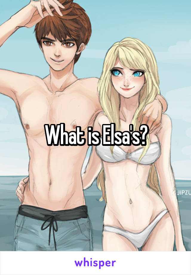 What is Elsa's?
