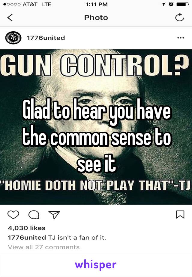 Glad to hear you have the common sense to see it