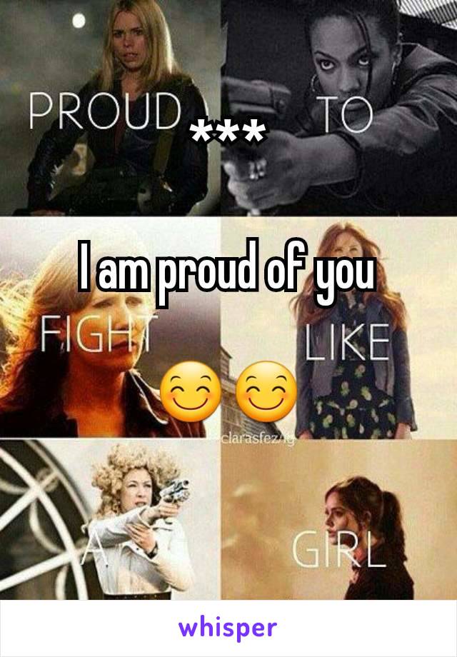 ***

I am proud of you

😊😊