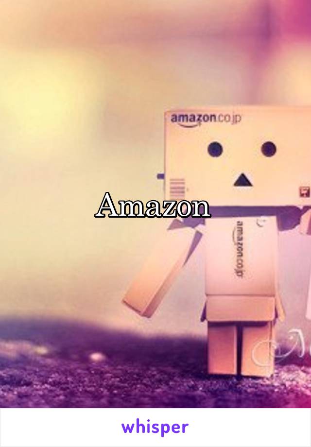 Amazon 
