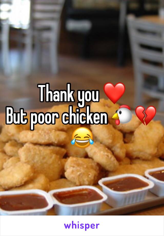 Thank you ❤️
But poor chicken 🐔💔😂