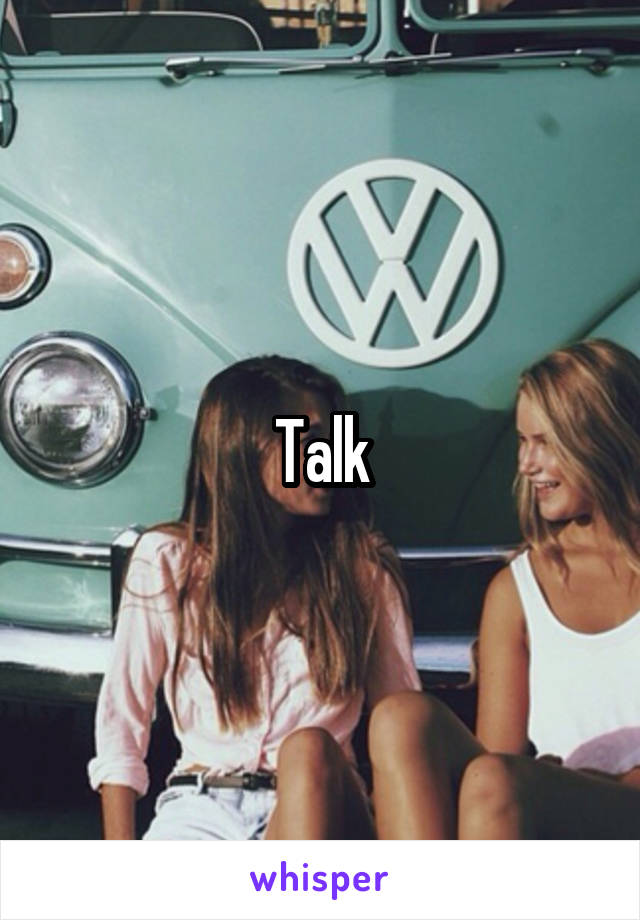 Talk