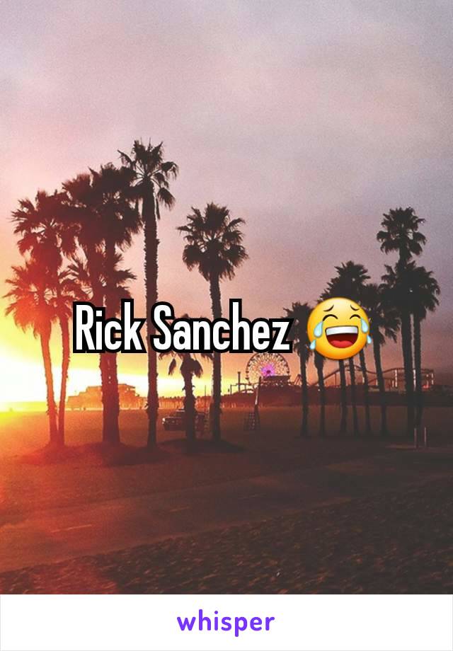 Rick Sanchez 😂